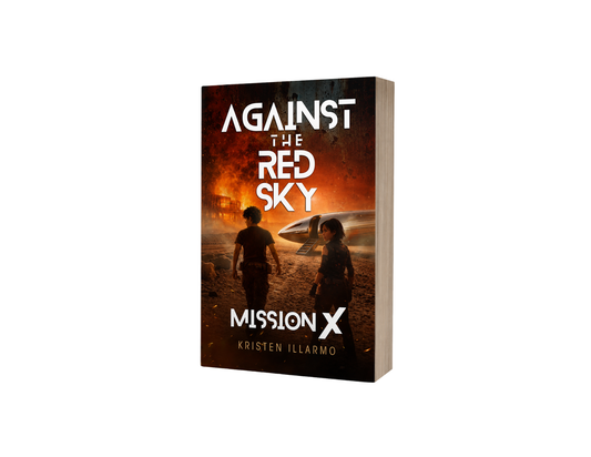 Against the Red Sky: Mission X
