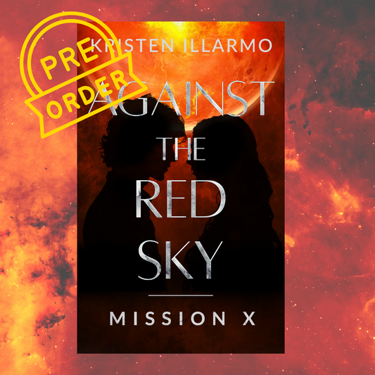 Against the Red Sky: Mission X PRE-ORDER (SIGNED)
