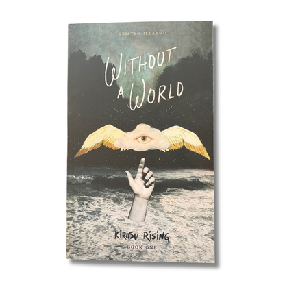 Without A World (Kirasu Rising Book 1)