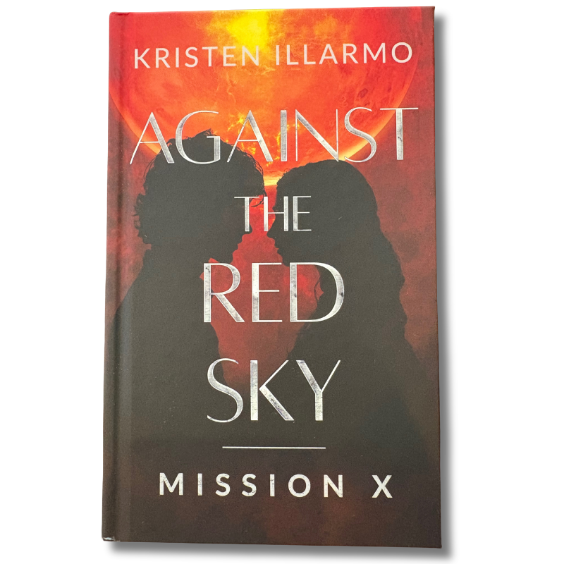 Against the Red Sky: Mission X (SIGNED COPY)
