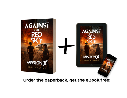 Against the Red Sky: Mission X (Book 1)