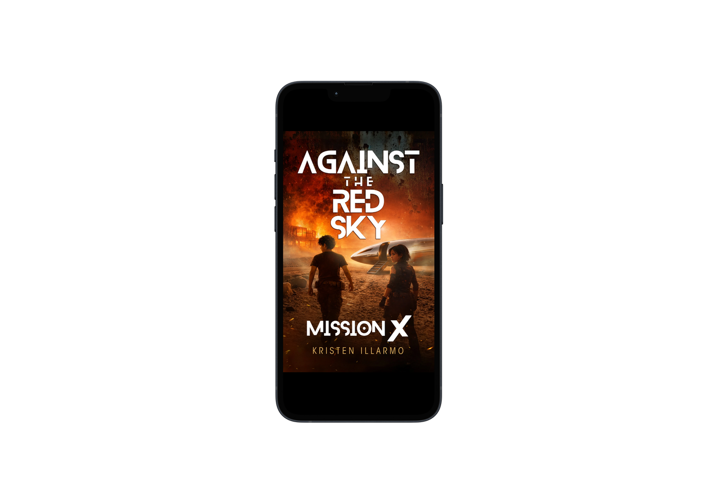 Against the Red Sky: Mission X (Book 1)